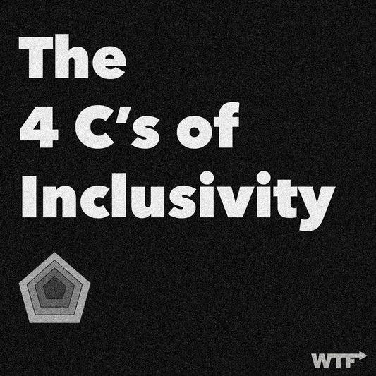 Text reads: The four C's of inclusivity. Underneath text is a graphic of four concentric pentagons gradually getting darker as they move toward the center. We The Future of Fashion logo bottom right corner