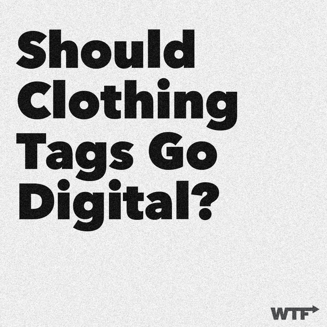 Should clothing tags go digital? We The Future of Fashion logo bottom right corner